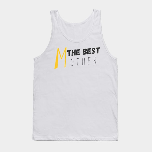 Best Mother Tank Top by iconking